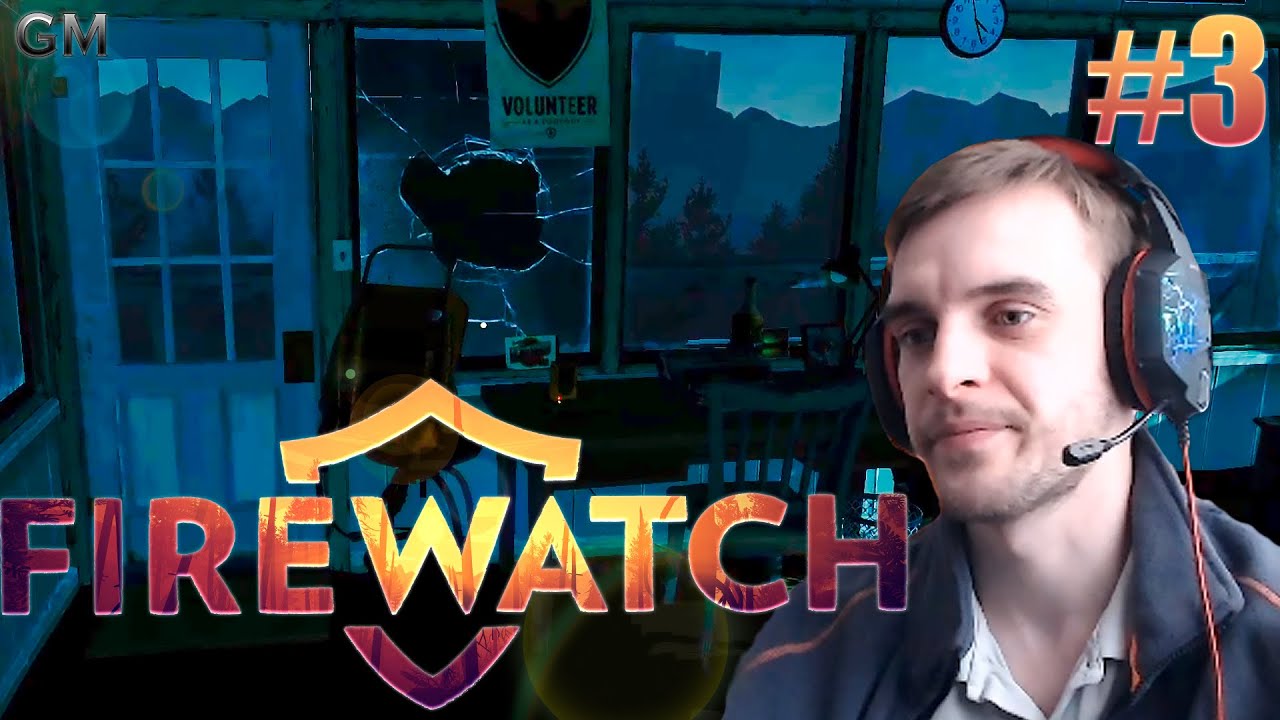 Firewatch   Всё больше странностей  #3  (прохождение Файрвотч )