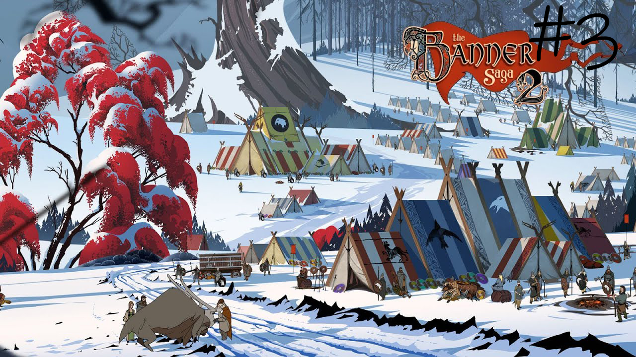 The Banner Saga 2 #3