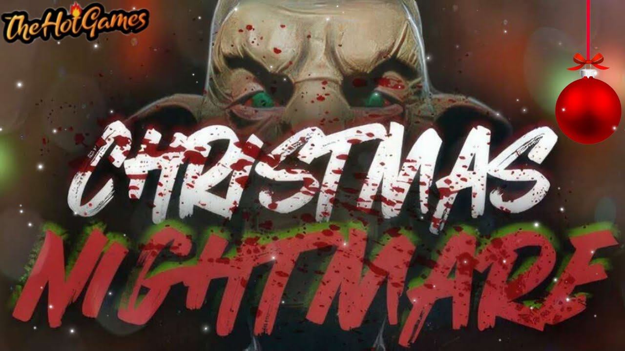 С Новым годом ► Christmas Nightmare прохождение