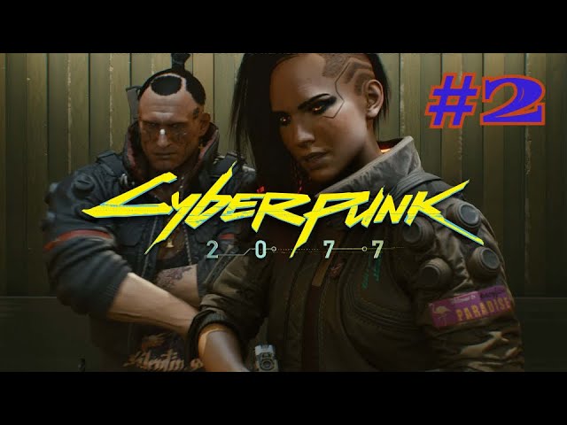 Cyberpunk 2077 | КИБЕРПАНК #2