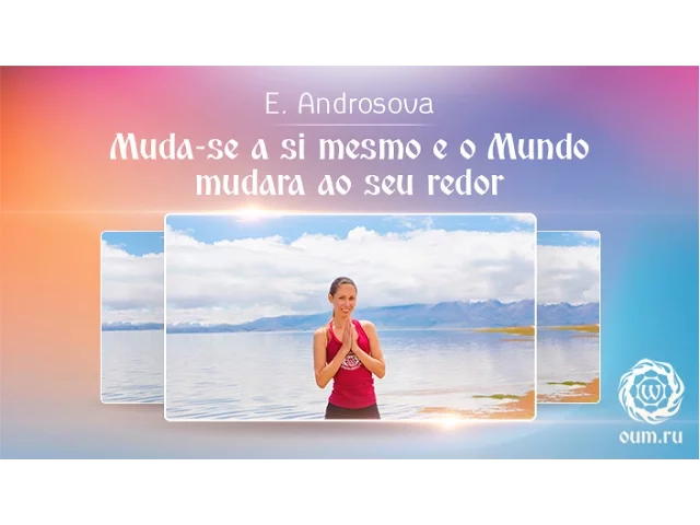 Muda-se a si mesmo e o Mundo mudará ao seu redor