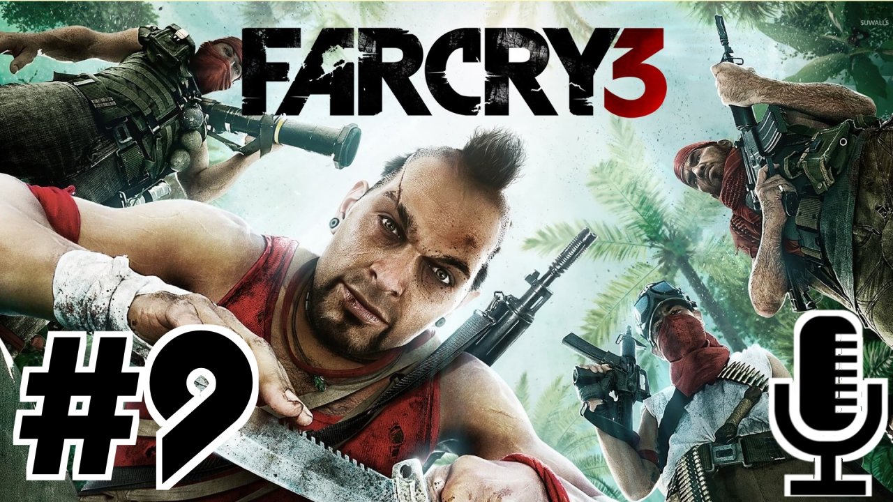 🔊Far Cry 3▶Прохождение 9