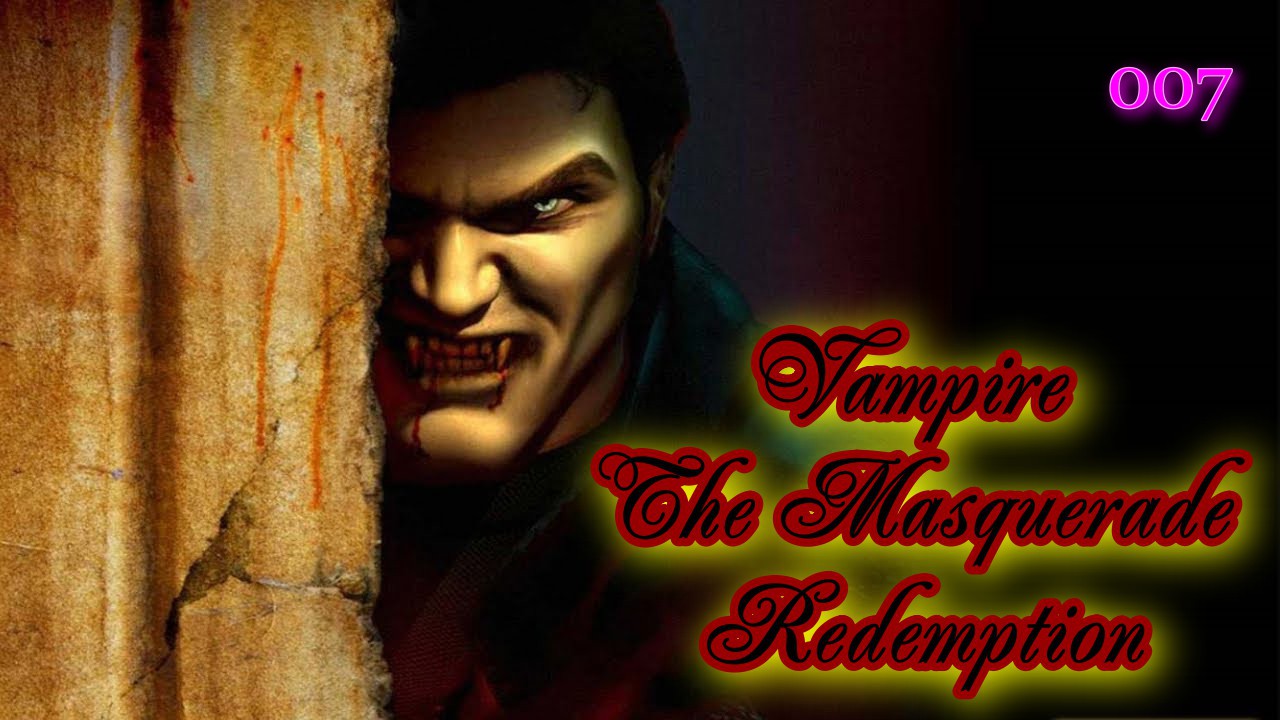 Vampire The Masquerade - Redemption 007