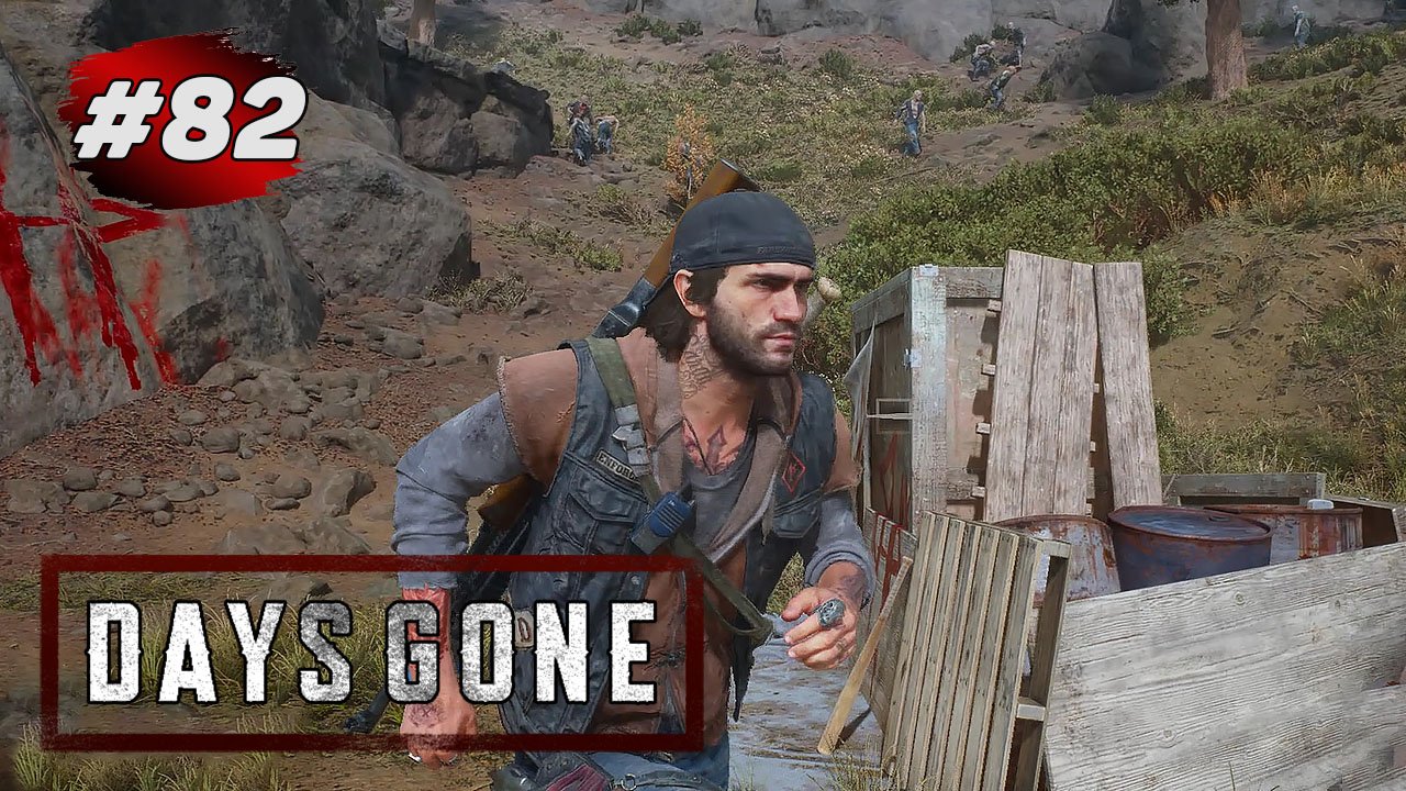 DAYS GONE (Жизнь После) ➤ Прохождение # 82 ➤Объект Неро / Лагерь Упокоителей