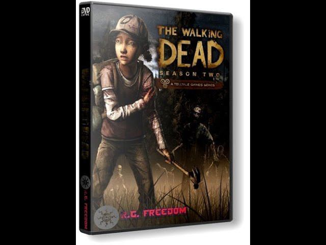 The Walking Dead: Season Two Прохождение 3 эпизод Тернистый путь