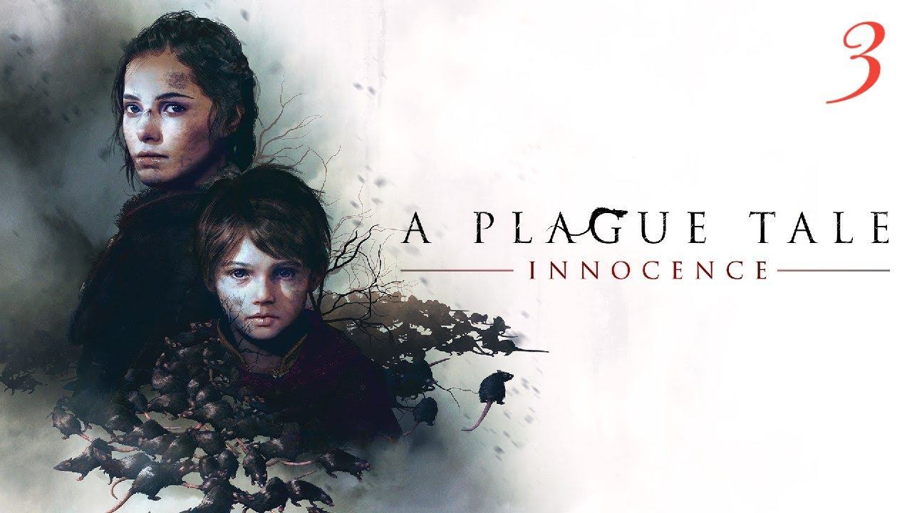 A Plague Tale: Innocence | Прохождение игры #3