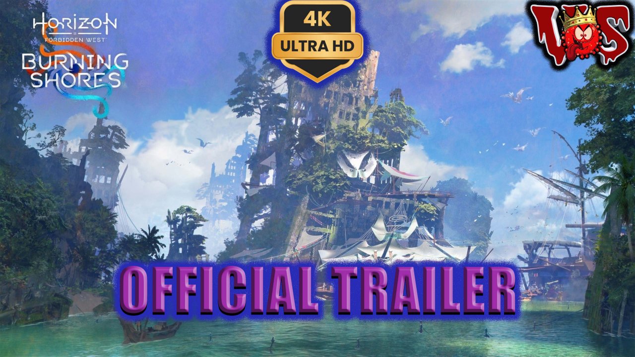 Horizon Forbidden West: Burning Shores ➤ Официальный трейлер 💥 4K-UHD 💥