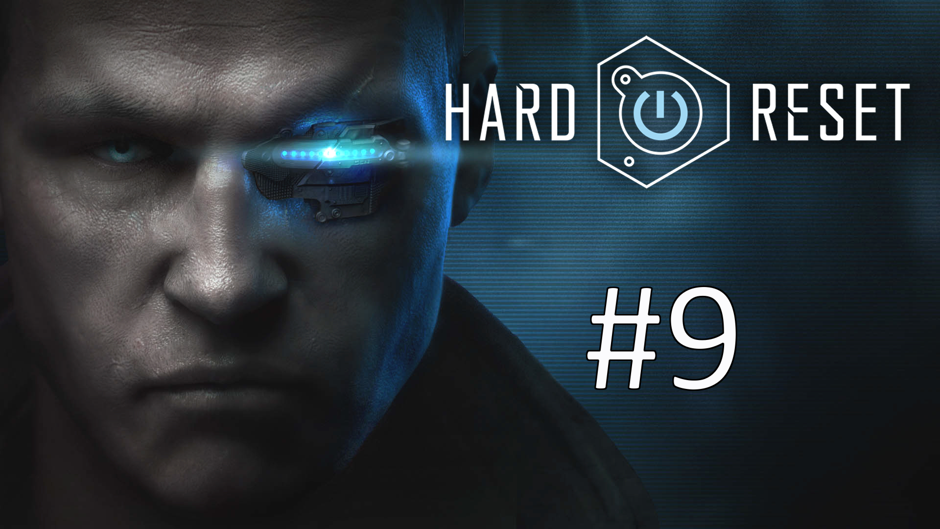 Прохождение Hard Reset - Глава 9